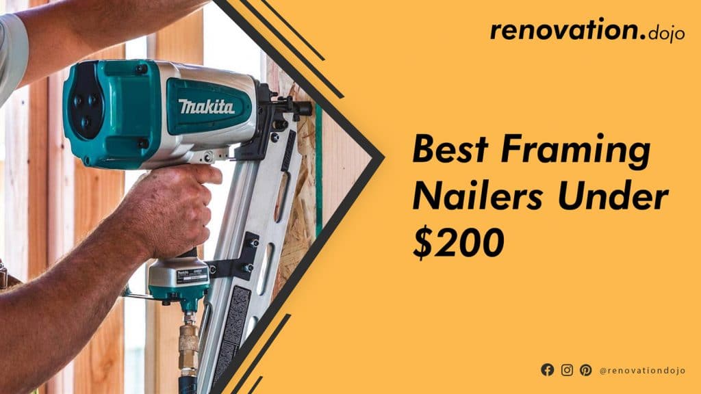 best-framing-nailer-under-200
